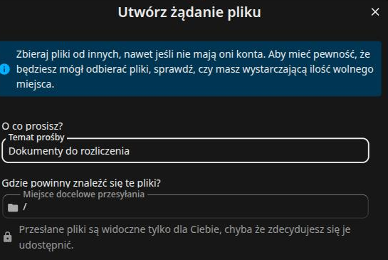 Formularz tworzenia prośby o plik z tematem i miejscem docelowym